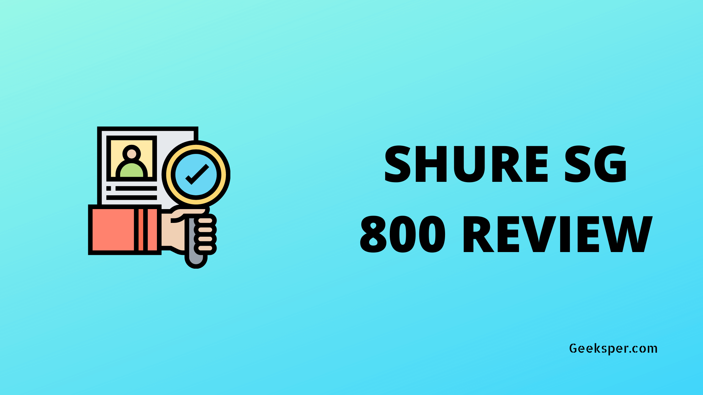 Shure SG800 Review