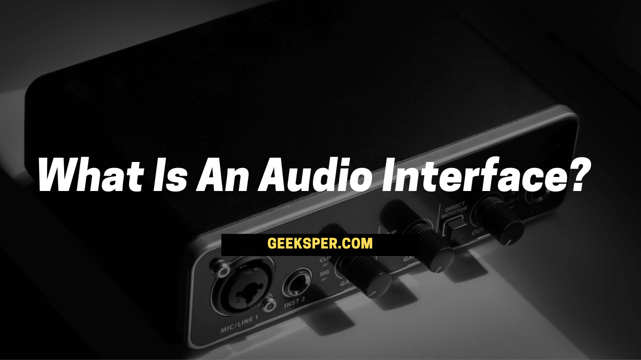 What Is An Audio Interface